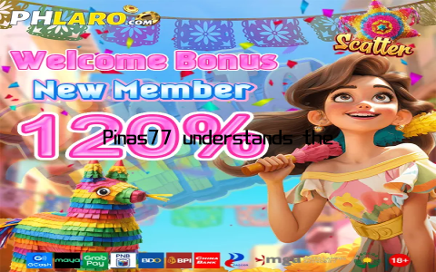 Pinas77 understands the needs of its audience, offering an interface that is intuitive and easy to navigate